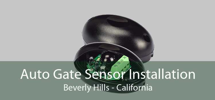 Auto Gate Sensor Installation Beverly Hills - California