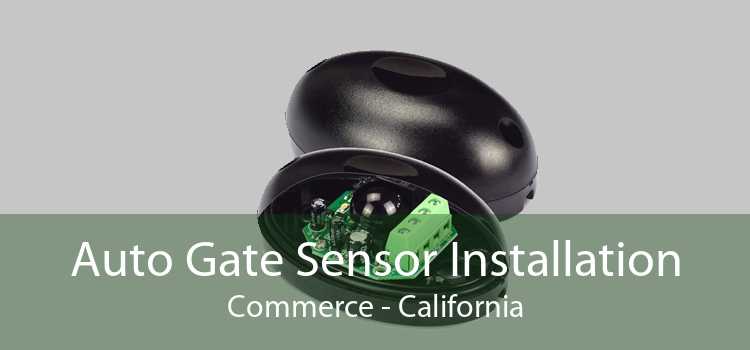 Auto Gate Sensor Installation Commerce - California