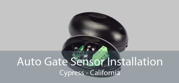 Auto Gate Sensor Installation Cypress - California