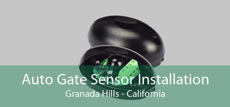 Auto Gate Sensor Installation Granada Hills - California