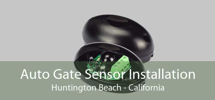 Auto Gate Sensor Installation Huntington Beach - California