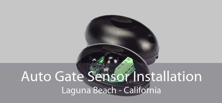 Auto Gate Sensor Installation Laguna Beach - California