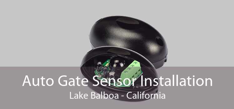 Auto Gate Sensor Installation Lake Balboa - California