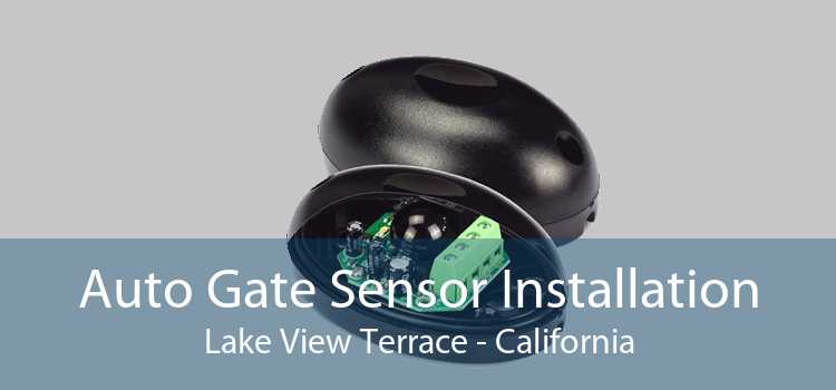 Auto Gate Sensor Installation Lake View Terrace - California