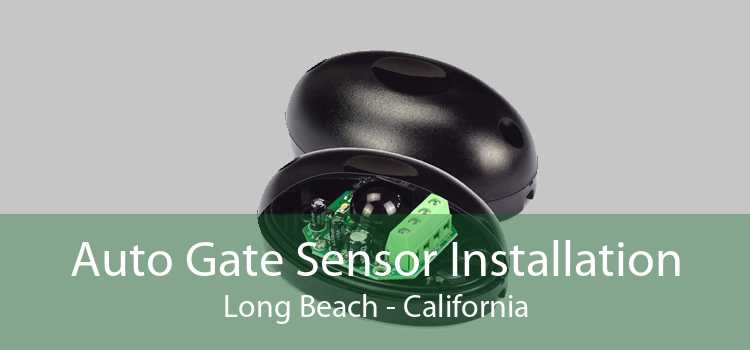 Auto Gate Sensor Installation Long Beach - California