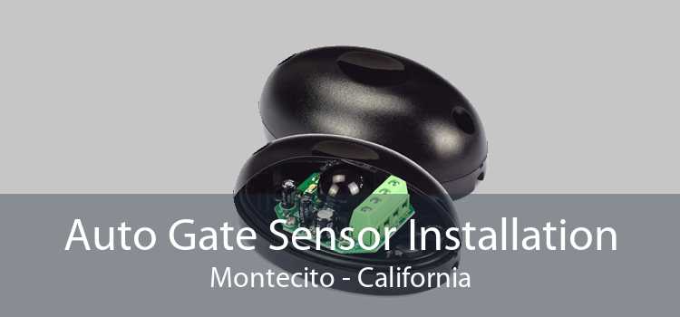 Auto Gate Sensor Installation Montecito - California