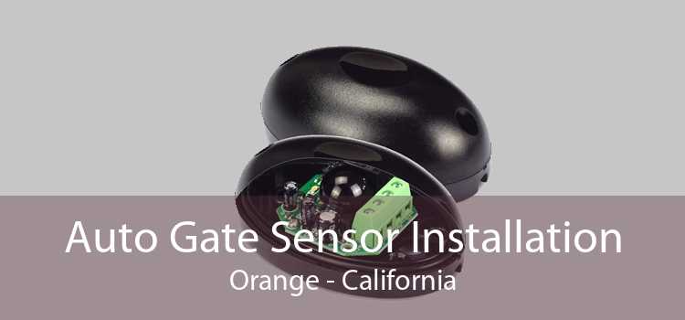 Auto Gate Sensor Installation Orange - California