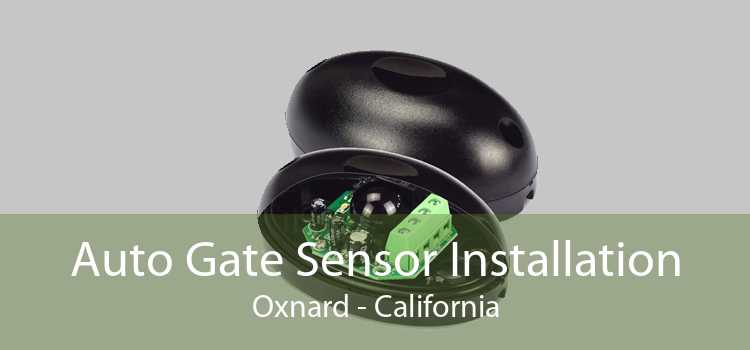 Auto Gate Sensor Installation Oxnard - California