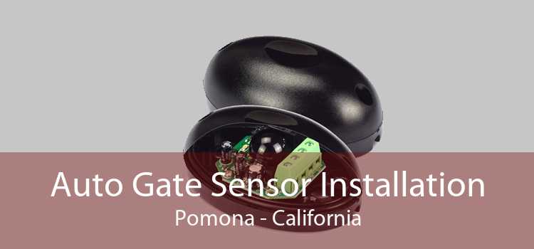 Auto Gate Sensor Installation Pomona - California