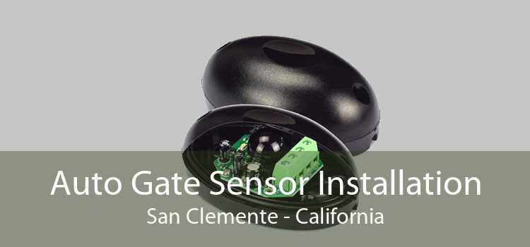 Auto Gate Sensor Installation San Clemente - California