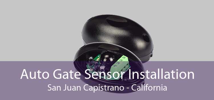 Auto Gate Sensor Installation San Juan Capistrano - California