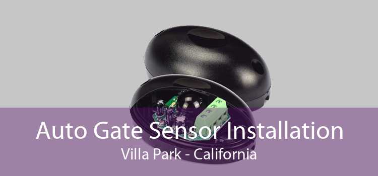 Auto Gate Sensor Installation Villa Park - California