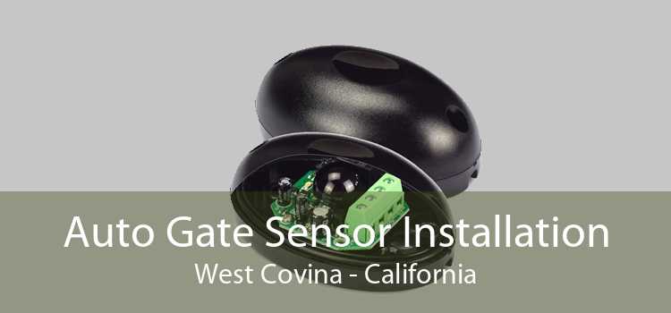 Auto Gate Sensor Installation West Covina - California