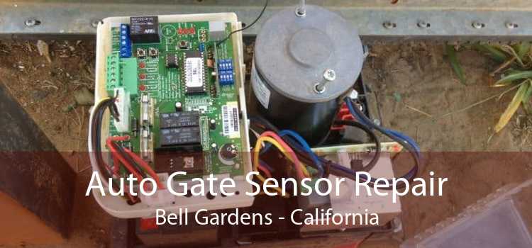 Auto Gate Sensor Repair Bell Gardens - California