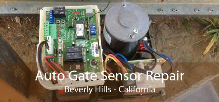 Auto Gate Sensor Repair Beverly Hills - California