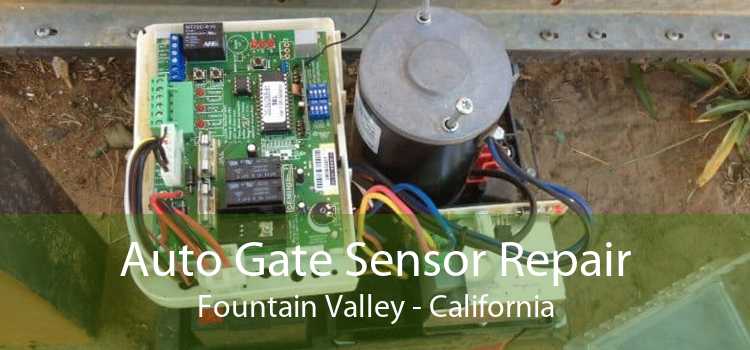 Auto Gate Sensor Repair Fountain Valley - California