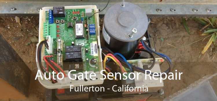 Auto Gate Sensor Repair Fullerton - California