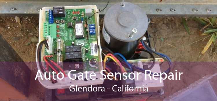 Auto Gate Sensor Repair Glendora - California