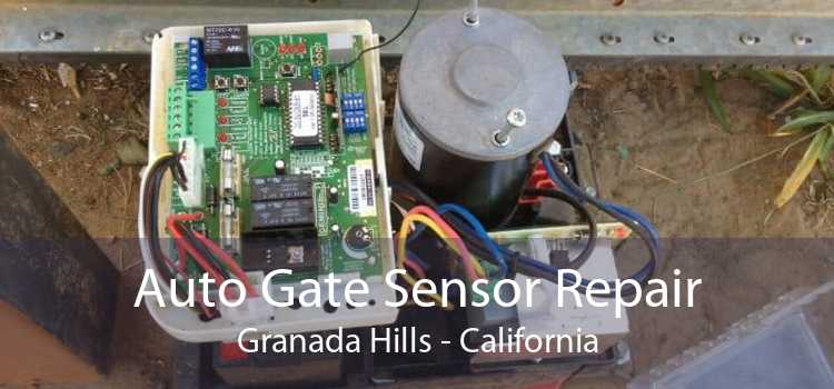 Auto Gate Sensor Repair Granada Hills - California