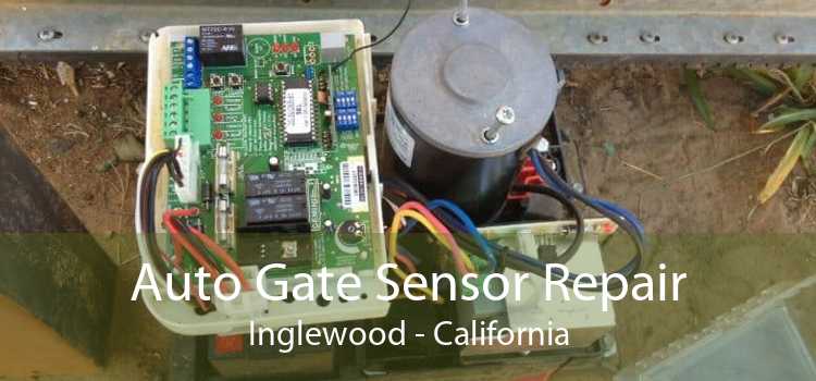 Auto Gate Sensor Repair Inglewood - California