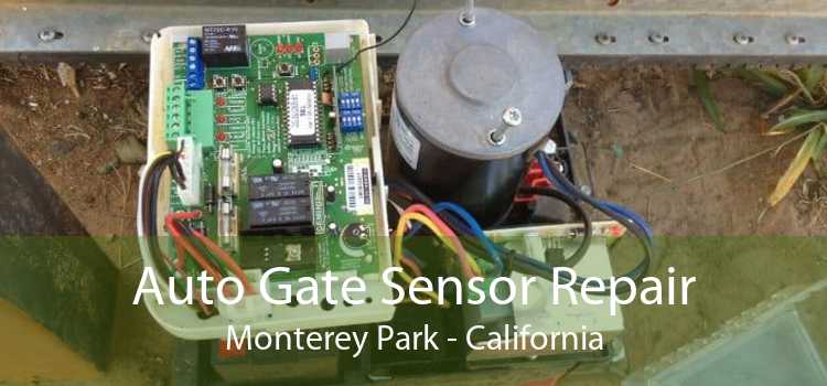 Auto Gate Sensor Repair Monterey Park - California