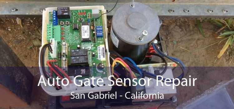 Auto Gate Sensor Repair San Gabriel - California