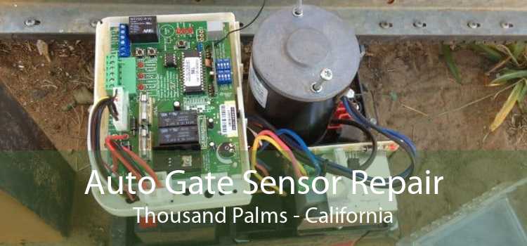 Auto Gate Sensor Repair Thousand Palms - California