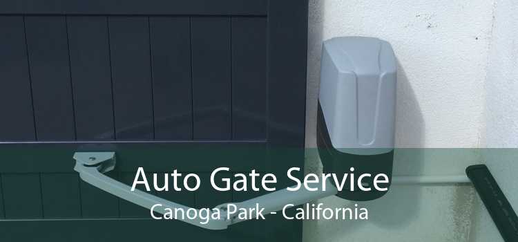 Auto Gate Service Canoga Park - California