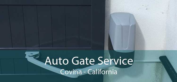 Auto Gate Service Covina - California