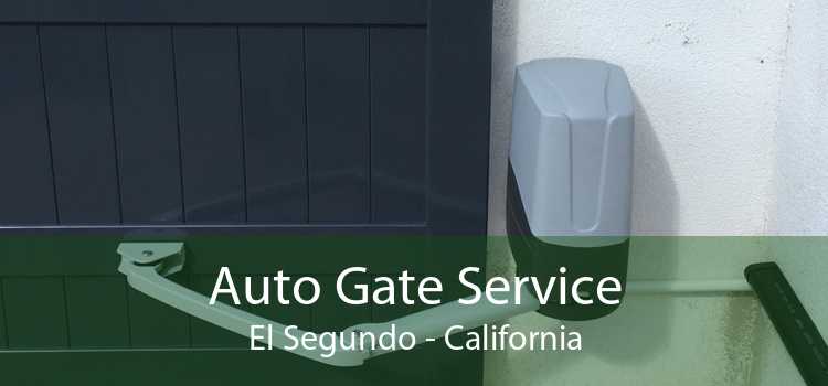 Auto Gate Service El Segundo - California