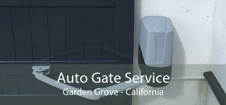 Auto Gate Service Garden Grove - California