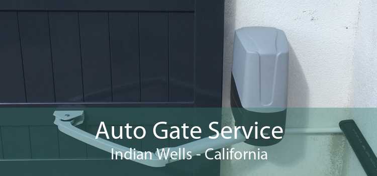 Auto Gate Service Indian Wells - California