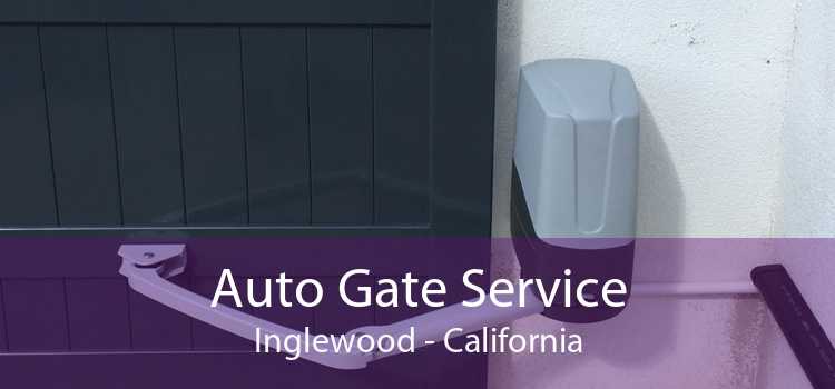 Auto Gate Service Inglewood - California