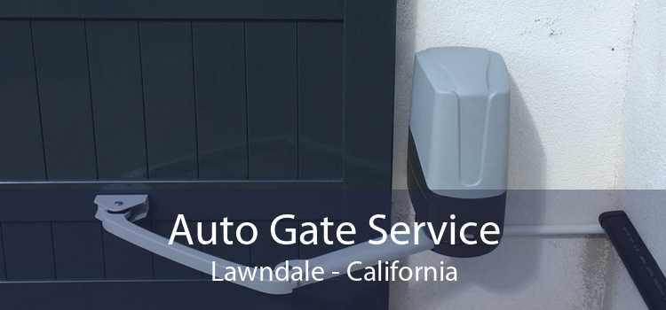 Auto Gate Service Lawndale - California