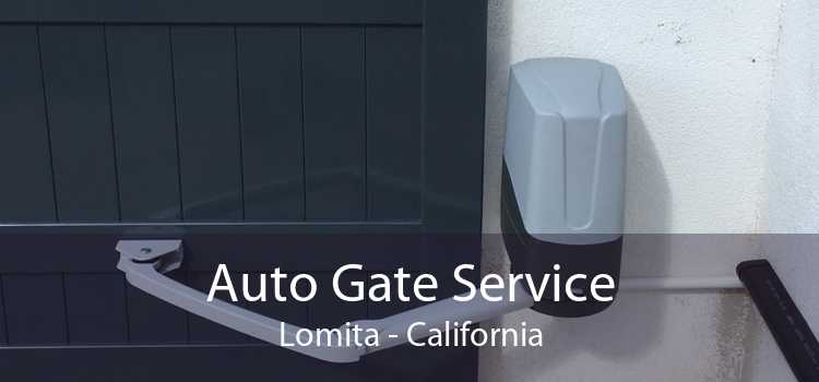 Auto Gate Service Lomita - California