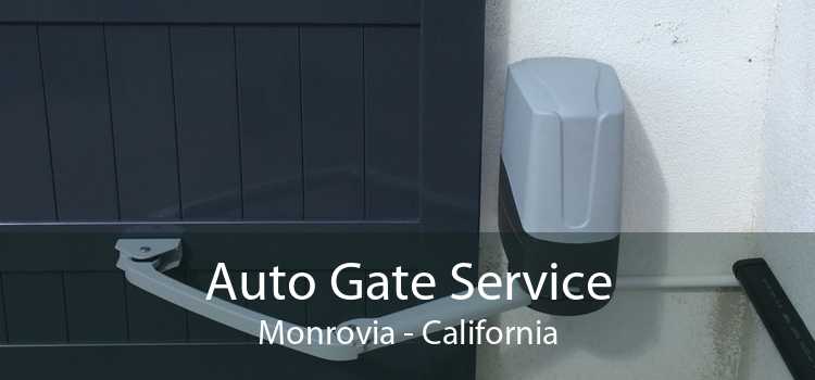 Auto Gate Service Monrovia - California