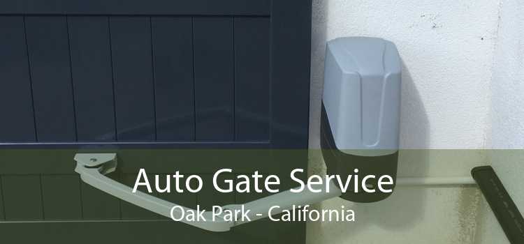 Auto Gate Service Oak Park - California