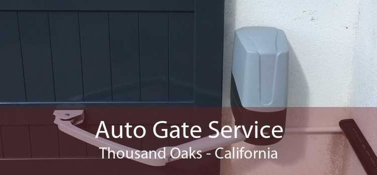 Auto Gate Service Thousand Oaks - California