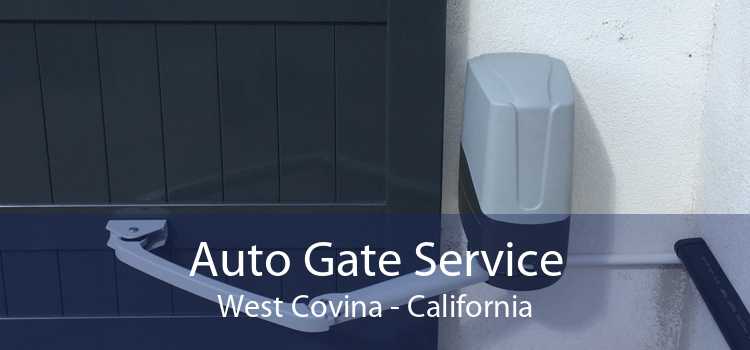 Auto Gate Service West Covina - California